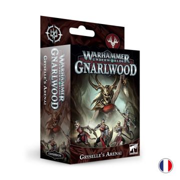 Warhammer Underworlds: Gryselle's Arenai - French