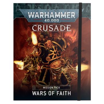 Warhammer 40,000: Crusade: Wars of Faith Mission Pack - English