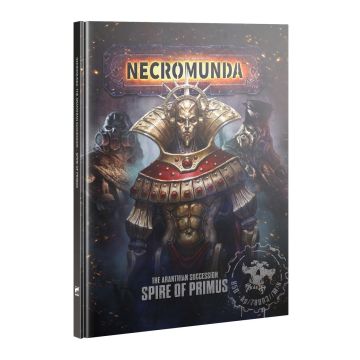 Necromunda: The Aranthian Succession: Spire of Primus