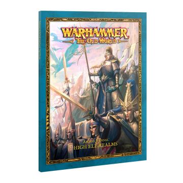 Warhammer: The Old World: Arcane Journal - High Elf Realms