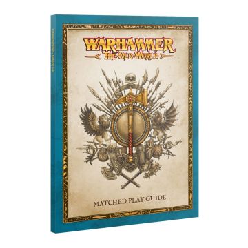 Warhammer: The Old World: Matched Play Guide