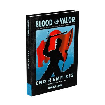 Blood & Valor: End of Empires Expansion Book