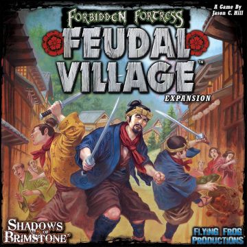 Shadows of Brimstone: Feudal Village Expansion