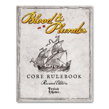 Blood & Plunder:  Rule Book