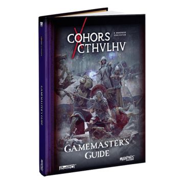Cohors Cthulhu RPG: Gamesmaster's Guide