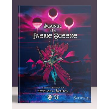 Legends of Avallen - Against the Faerie Queene Campaign Book