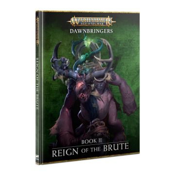 Dawnbringers Book 2 -  Reign of the Brute