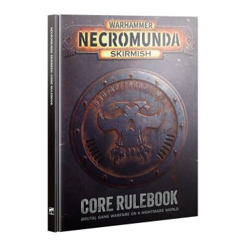 Core Rulebook - Necromunda Skirmish