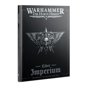 Liber Imperium - The Forces of the Emperor: Warhammer: The Horus Heresy - English
