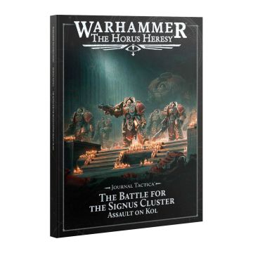 The Battle for the Signus Cluster: Assault on Kol - Journal Tactica: Warhammer: The Horus Heresy - English