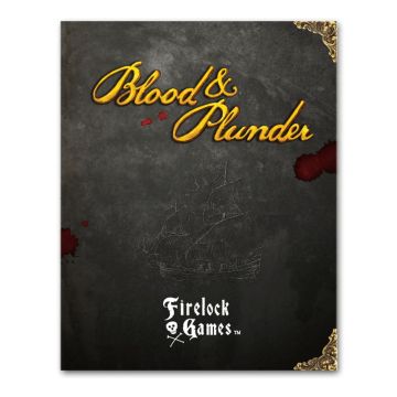 Blood & Plunder:  Rule Book