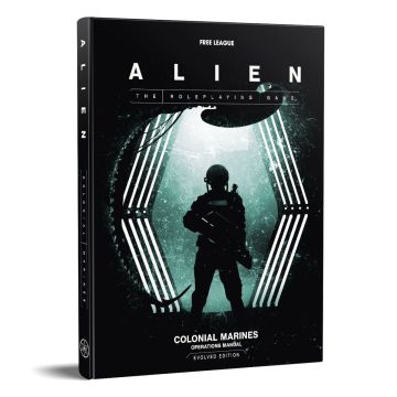 ALIEN RPG: Colonial Marines Operations Manual Evolved Edition