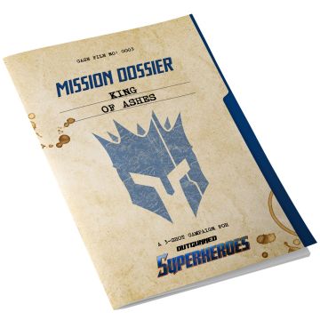 Mission Dossier - King of Ashes: Outgunned Superheroes